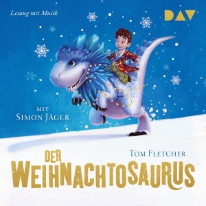 Der Weihnachtosaurus Hörbuch